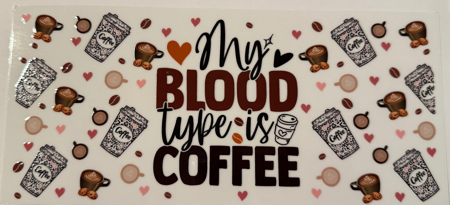 My Blood Type is Coffee Decal