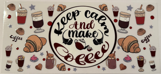 Keep Calm and Make Coffee Decal